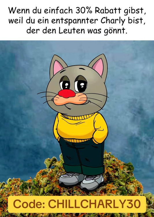 CBD Charly ist auch nur ein Chill Guy